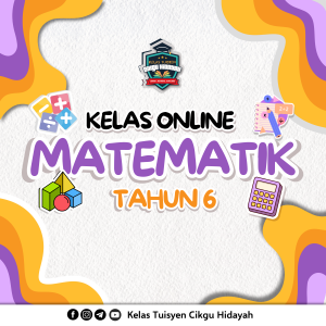 Kelas Online Matematik Tahun 6 ( Ogos 2026 )
