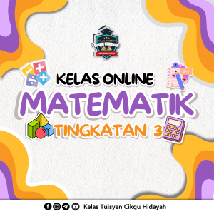 Kelas Online Matematik Tingkatan 3 ( Ogos 2026 )
