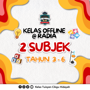C. Kelas Offline @ RADIA Tahun 3 – Tahun 6 [ 2 Subjek ] ( Jun 2026 )
